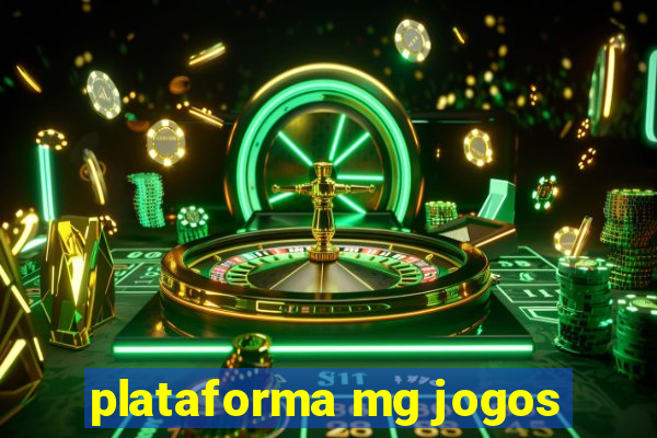 plataforma mg jogos